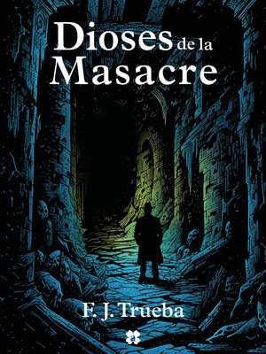 cover image of Dioses de la masacre